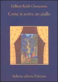 Come si scrive un giallo - Gilbert Keith Chesterton - copertina