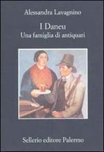 I Daneu. Una famiglia di antiquari