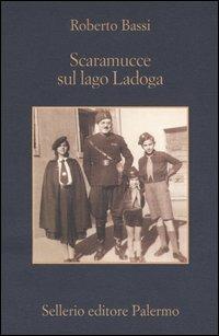 Scaramucce sul lago Ladoga - Roberto Bassi - copertina