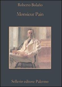 Monsieur Pain - Roberto Bolaño - copertina