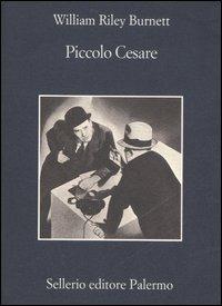 Piccolo Cesare - William R. Burnett - copertina