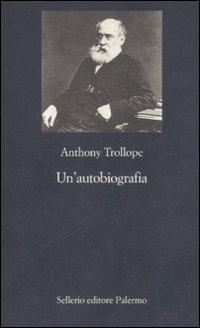 Un'autobiografia - Anthony Trollope - copertina