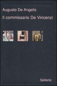 Il commissario De Vincenzi: il candeliere a sette fiamme-La barchetta di cristallo- Giobbe Tuama & C. - Augusto De Angelis - copertina