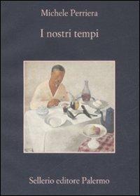 I nostri tempi - Michele Perriera - copertina