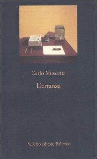 L'erranza. Memorie in forma di lettere - Carlo Muscetta - copertina