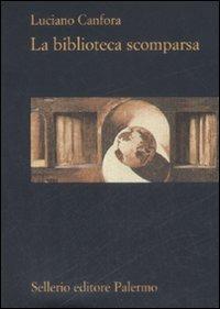 La biblioteca scomparsa - Luciano Canfora - copertina