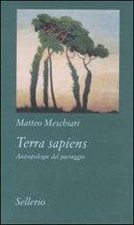 Terra sapiens. Antropologie del paesaggio