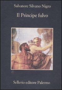 Il principe fulvo - Salvatore Silvano Nigro - copertina