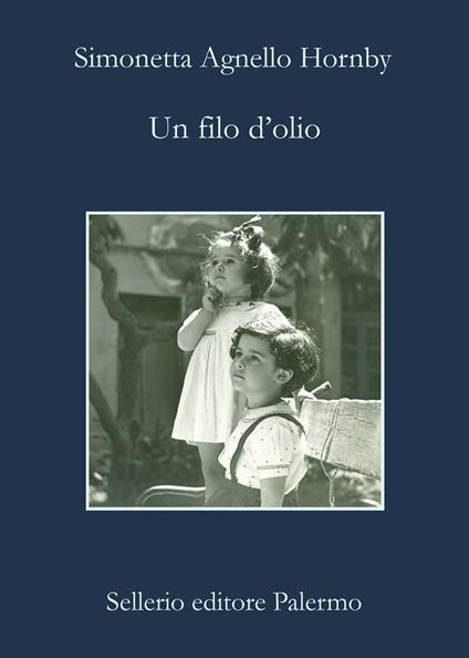 Un filo d'olio - Simonetta Agnello Hornby - ebook