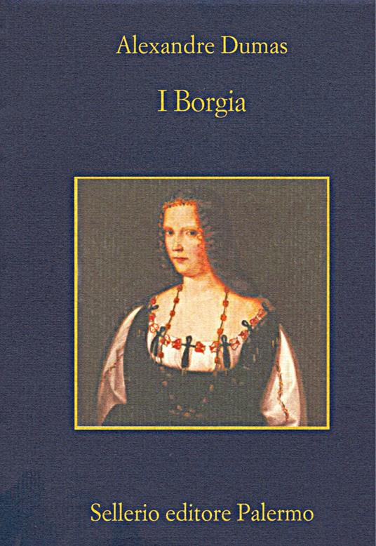 I Borgia - Alexandre Dumas,Giovanna Arese - ebook