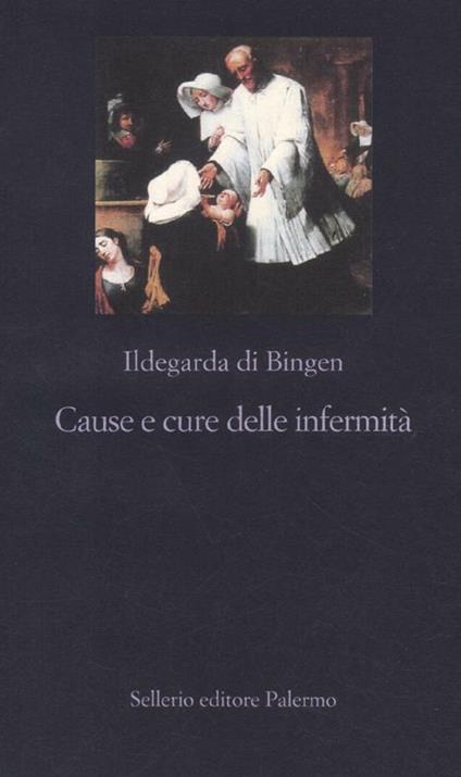 Cause e cure delle infermità - Ildegarda di Bingen (santa) - copertina