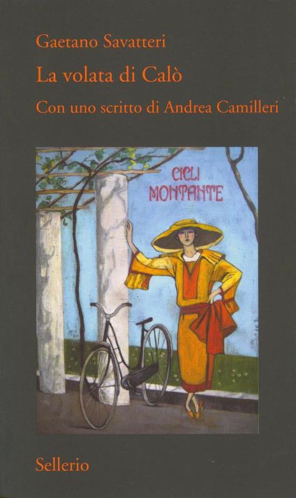 La volata di Calò. Con uno scritto di Andrea Camilleri - Gaetano Savatteri - ebook