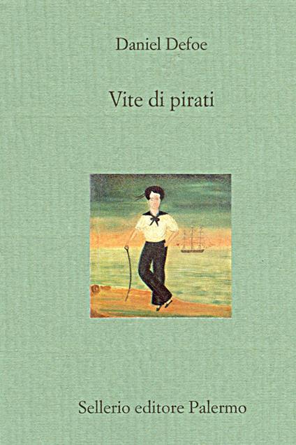 Vite di pirati - Daniel Defoe,Paola Carmagnani - ebook