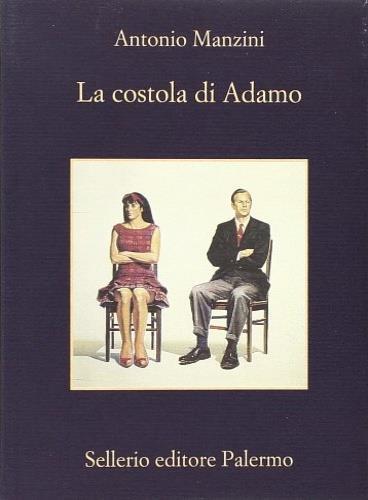 La costola di Adamo - Antonio Manzini - Libro - Sellerio Editore Palermo -  La memoria