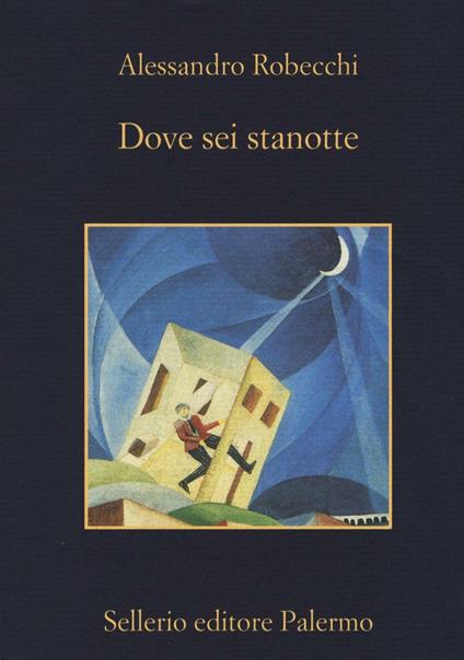 Dove sei stanotte - Alessandro Robecchi - copertina