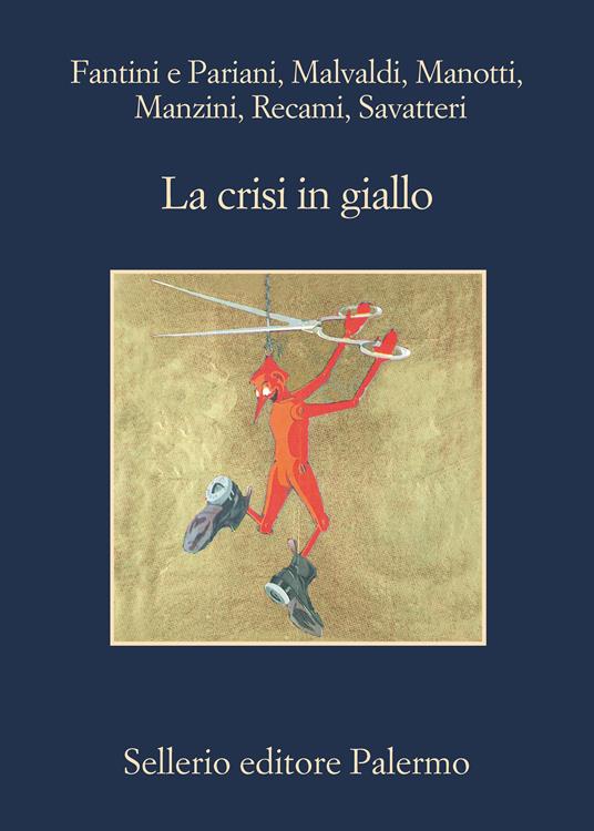 La crisi in giallo - Nicola Fantini,Marco Malvaldi,Dominique Manotti,Antonio Manzini - ebook