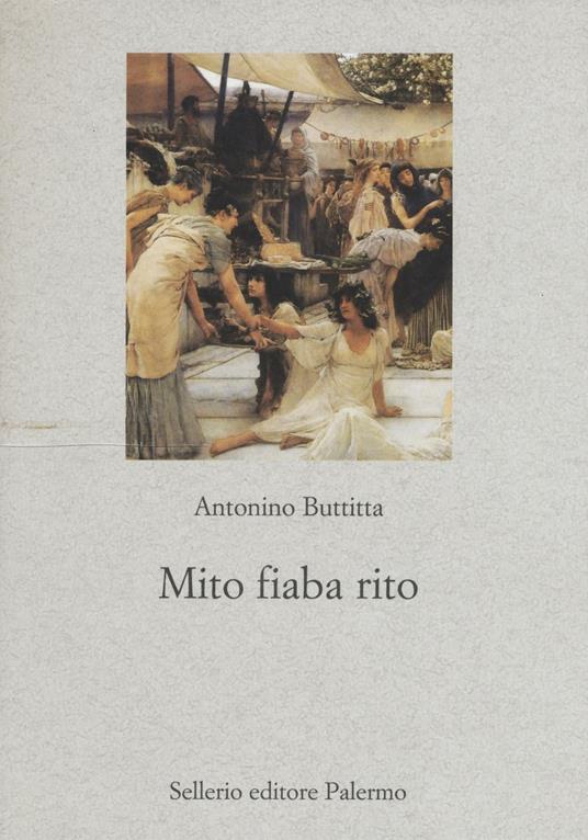 Mito, fiaba, rito - Antonino Buttitta - copertina