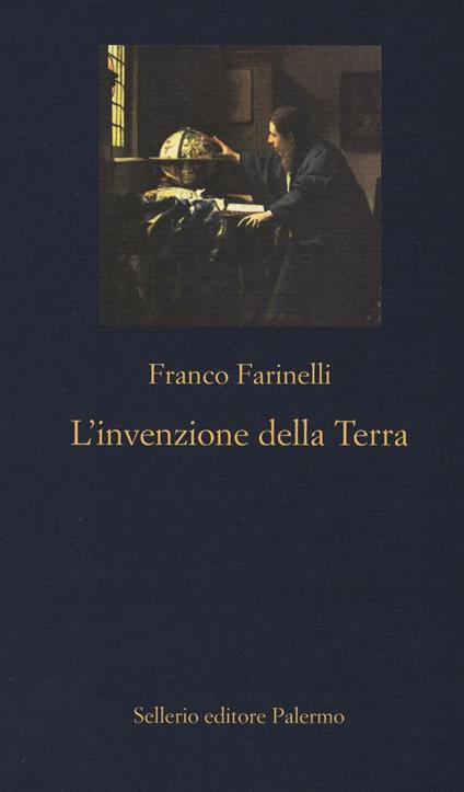 L' invenzione della Terra - Franco Farinelli - copertina