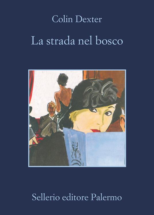 La strada nel bosco - Colin Dexter,Luisa Nera - ebook