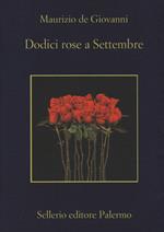 Dodici rose a Settembre