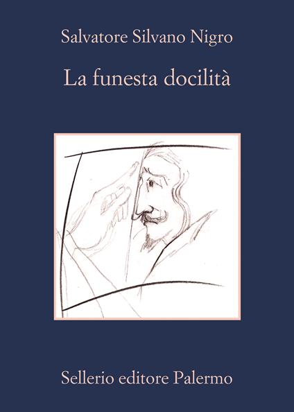 La funesta docilità - Salvatore Silvano Nigro - ebook