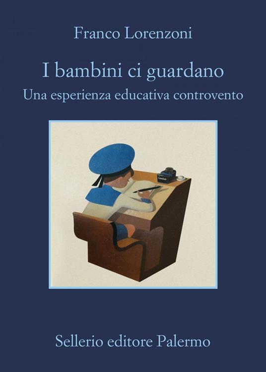 I bambini ci guardano. Una esperienza educativa controvento - Franco Lorenzoni - ebook