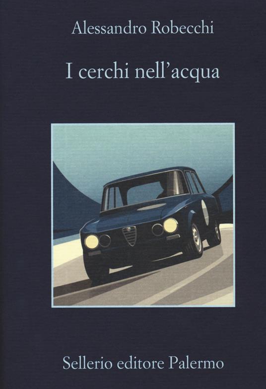 I cerchi nell'acqua - Alessandro Robecchi - copertina