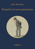 Rumpole e la nuova generazione