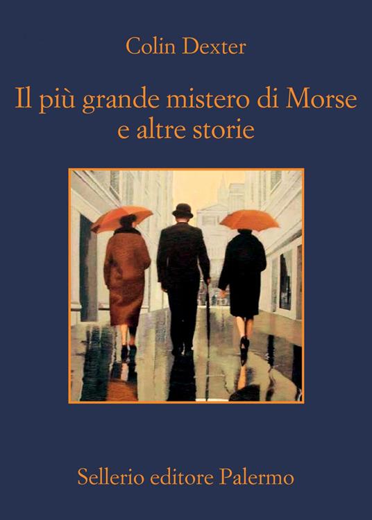 Il più grande mistero di Morse e altre storie - Colin Dexter,Marco Malvaldi,Luisa Nera - ebook