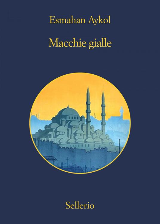 Macchie gialle - Esmahan Aykol,Walter Bergero,Semsa Gezgin - ebook