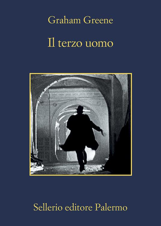 Il terzo uomo - Graham Greene,Domenico Scarpa,Alessandro Carrera - ebook