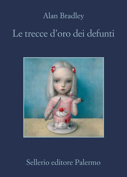 Le trecce d'oro dei defunti - Alan Bradley,Alfonso Geraci - ebook