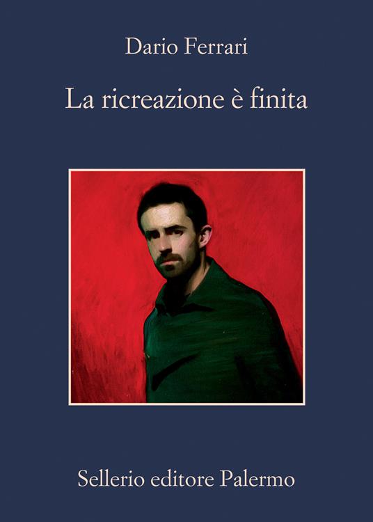 La ricreazione è finita - Dario Ferrari - copertina