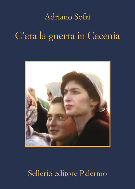 C'era la guerra in Cecenia - Adriano Sofri - ebook