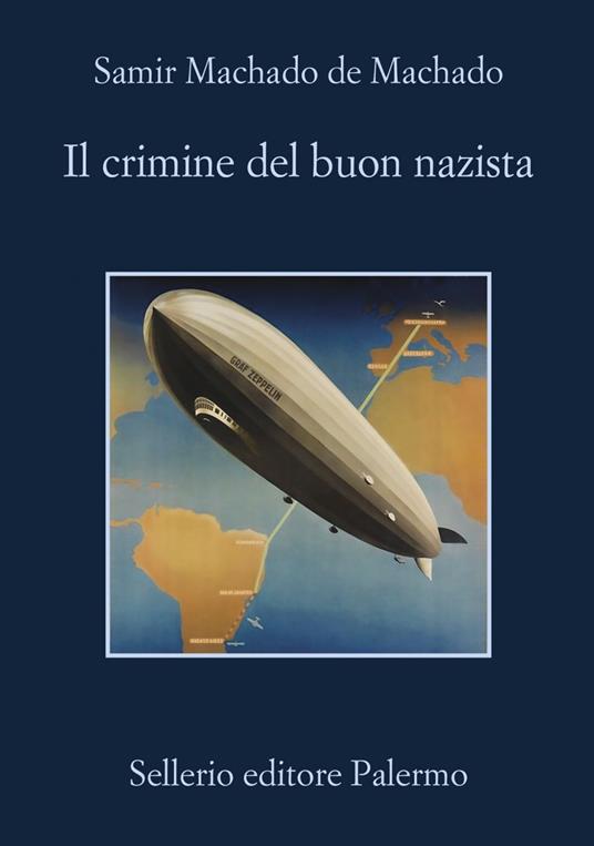 Il crimine del buon nazista - Samir Machado de Machado,Vincenzo Barca - ebook