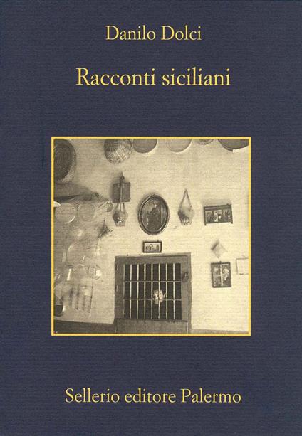 Racconti siciliani - Danilo Dolci,Giuseppe Barone,Carlo Levi,Franco Lorenzoni - ebook