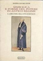 Simbolica e forme del potere in antico regime. Il «Libro d'oro» della cittá di Montalto