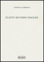 Plauto secondo Pasolini. Un progetto di teatro fra antico e moderno