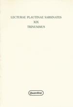 Lecturae Plautinae sarsinates. Vol. 19: Trinummus.