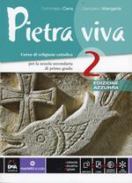 Pietra viva. Ediz. azzurra. Per la Scuola media. Con e-book. Con espansione online. Vol. 2