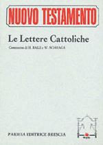 Le lettere cattoliche. Le lettere di Giacomo, Pietro, Giovanni e Giuda