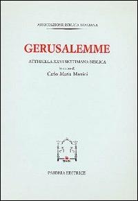 Gerusalemme. Atti della XXVI Settimana biblica in onore di Carlo Maria Marti - copertina