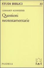 Le questioni neotestamentarie