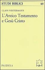 L'antico Testamento e Gesù Cristo