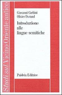 Introduzione alle lingue semitiche - Giovanni Garbini,Olivier Durand - copertina