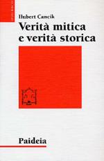 Verità mitica e verità storica. Interpretazioni di testi storiografici ittiti, biblici e greci