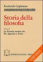 Storia della filosofia. Vol. 2: La filosofia medievale. Da Agostino a Scoto,