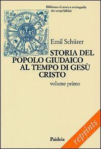 Storia del popolo giudaico al tempo di Gesù Cristo (175 a. C. -135 d. C.). Vol. 1 - Emil Schürer - copertina