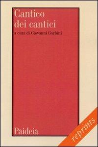 Cantico dei cantici. Testo, traduzione, note e commento - copertina