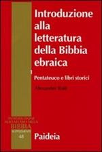 Introduzione alla letteratura della Bibbia ebraica. Vol. 1: Pentateuco e libri storici.